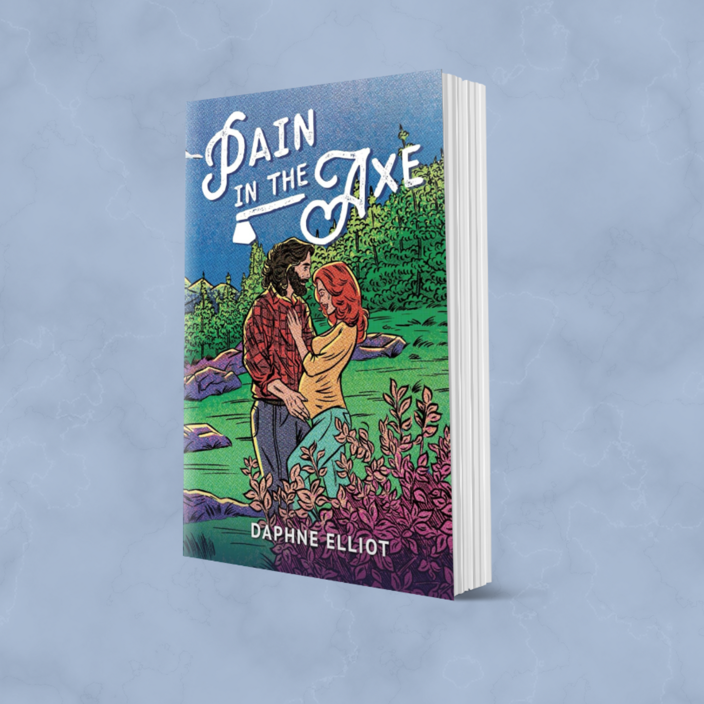 Pain in the Axe (Maine Lumberjacks Book 2) - Signed Copies