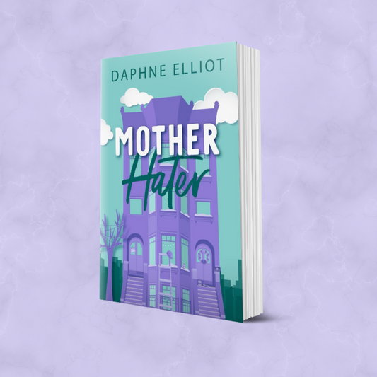 Mother Hater (The Mom Coms) - Signed Copies