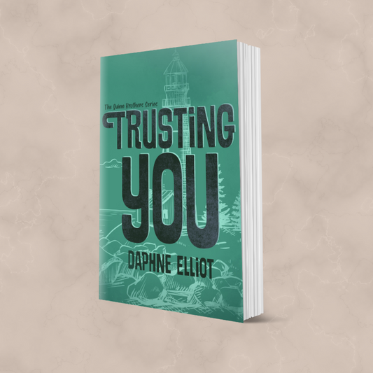 Trusting You (The Quinn Brothers Book 3) - Signed Paperback