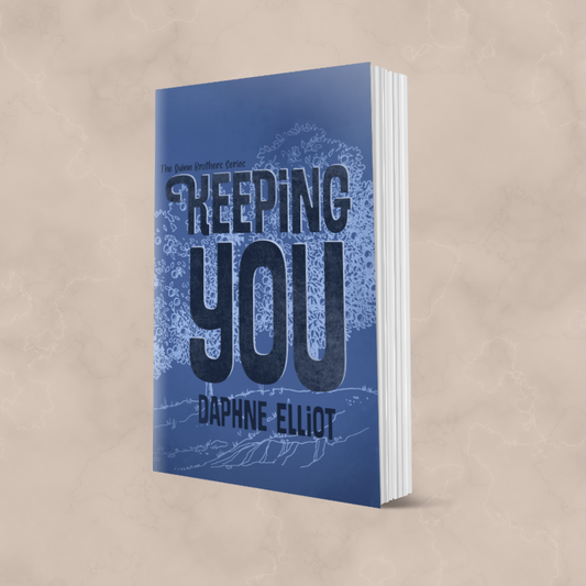 Keeping You (The Quinn Brothers Book 1) - Signed Paperback