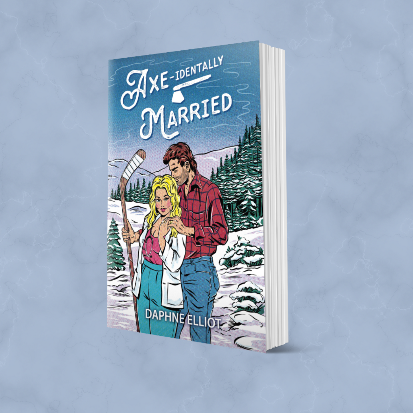 Axe-identally Married (Maine Lumberjacks Book 3) - Signed Copies