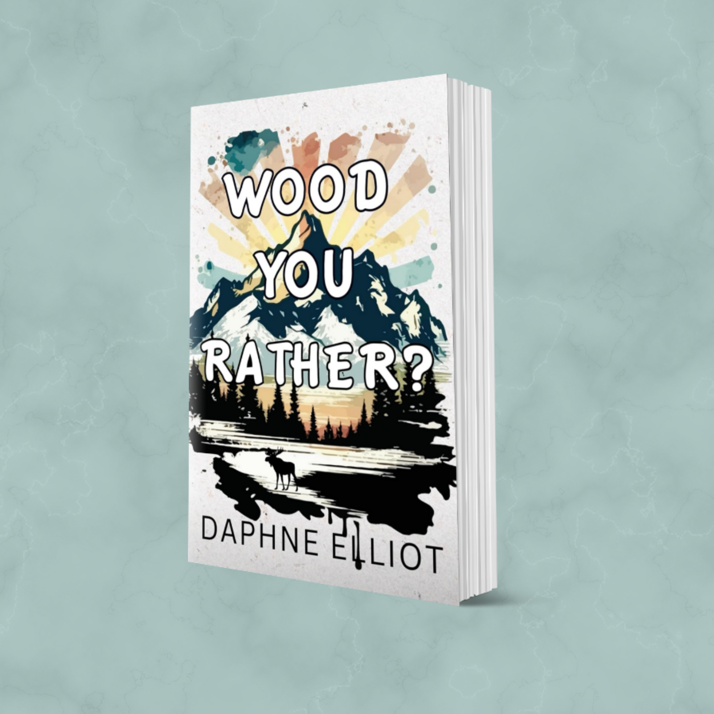 Wood You Rather? (Lovewell Lumberjacks Book 3) - Signed Copies