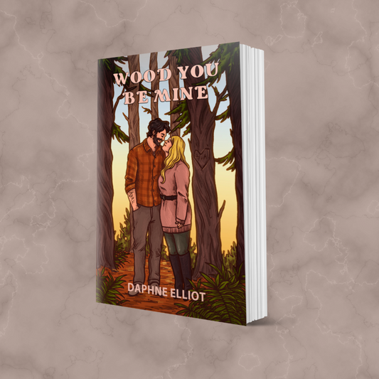 Wood You Be Mine? (Lovewell Lumberjacks Book 1) - Signed Copies
