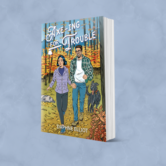 Axe-ing for Trouble (Maine Lumberjacks Book 5) - Signed Copies